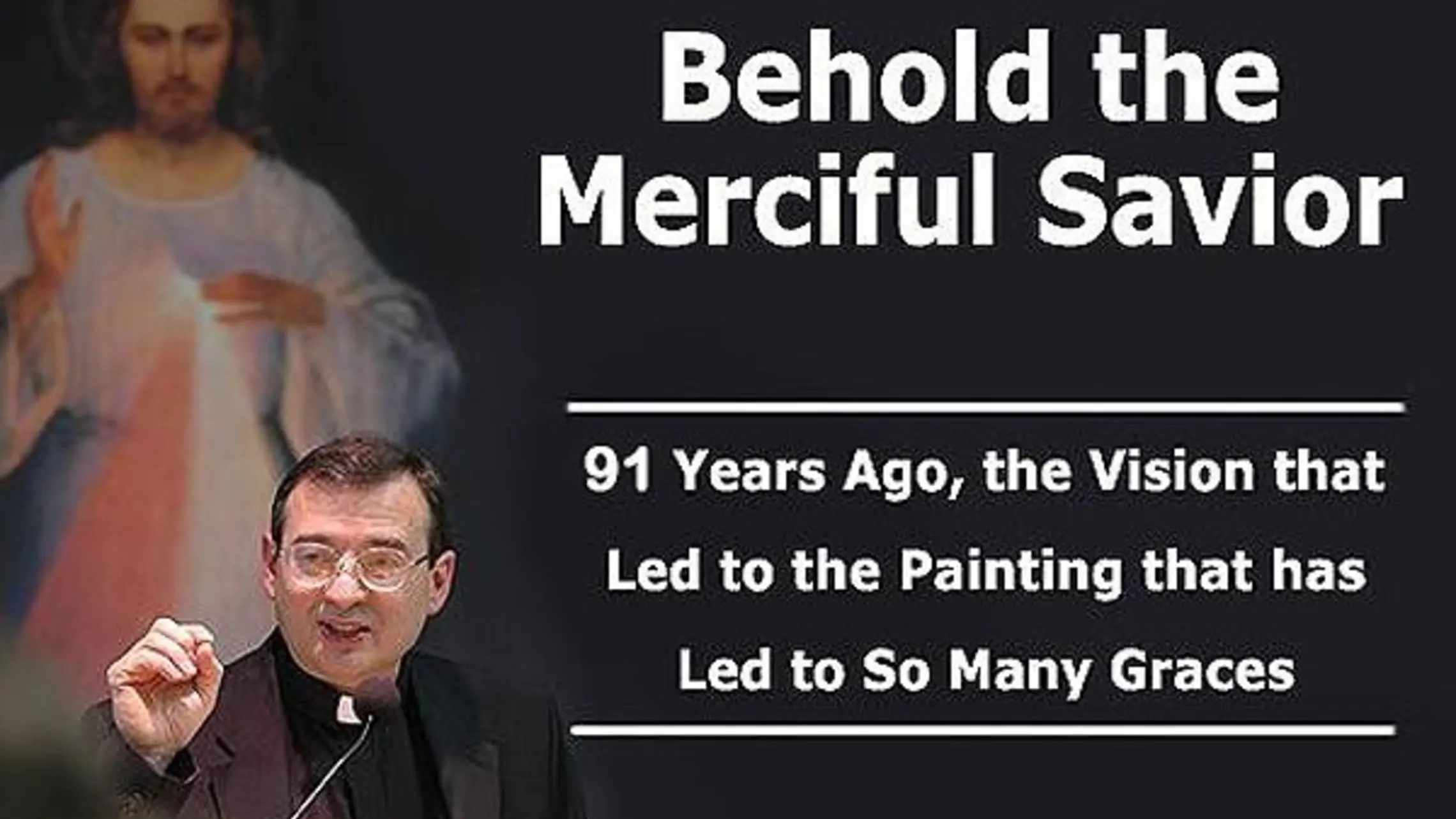 Behold the Merciful Savior